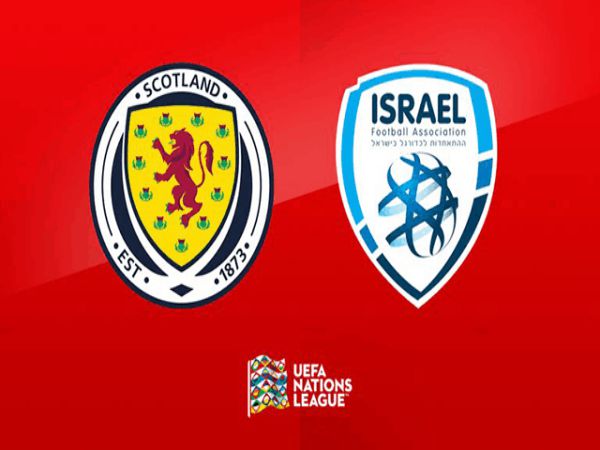 Soi kèo bóng đá Scotland vs Israel, 01h45 ngày 05/09, Nations League