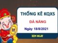 Thống kê KQXSDNG ngày 18/8/2021 hôm nay thứ 4