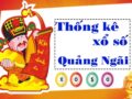 Thống kê XSQNG 18/6/2022, thống kê loto Quảng Ngãi