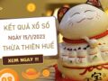 Thống kê XSTTH 15/1/2023 chốt số thần tài đài Huế