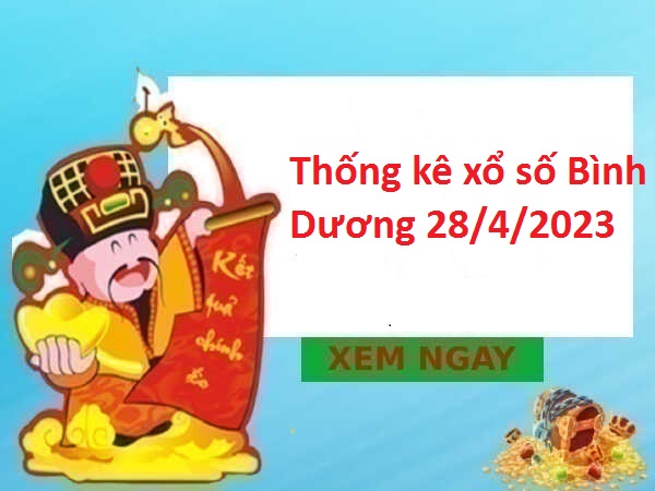 Thống kê xổ số Bình Dương 28/4/2023 hôm nay