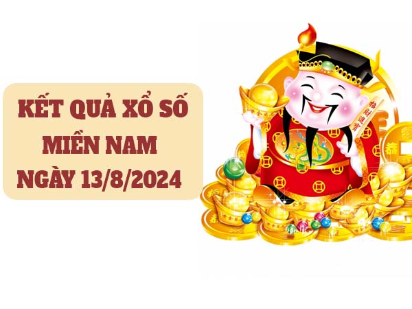 Phân tích sổ xố Miền Nam ngày 13/8/2024 nhận định XSMN thứ 3