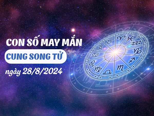 Con số may mắn của cung Song Tử ngày 28/8/2024 sớm phát tài