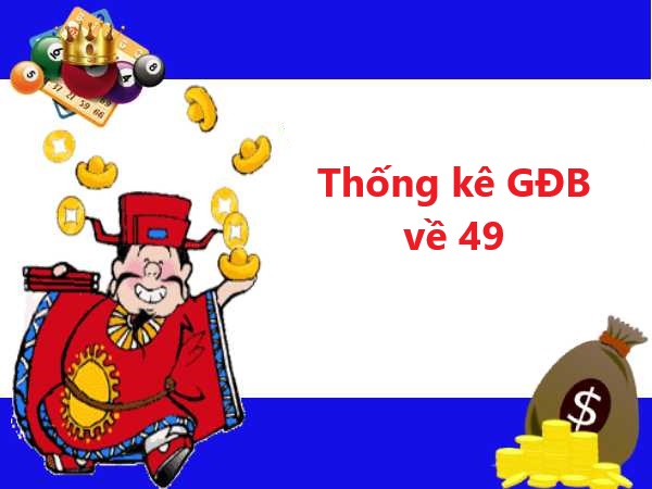 Thống kê giải đặc biệt về 49 tần suất các số về hôm sau