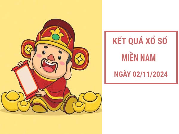 Thống kê XS Miền Nam ngày 02/11/2024 thứ 7 chọn số gì