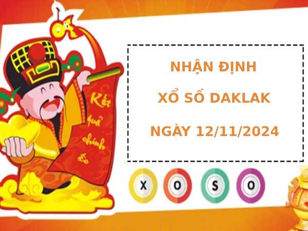 Thống kê phân tích xổ số Daklak 12/11/2024 dễ ăn